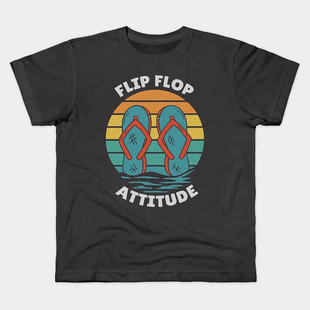 Flip Flop Attitude, A Surf Lover Dress Code Kids T-Shirt by Delicious Design